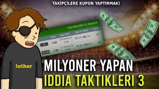 MİLYONER YAPAN İDDİA TAKTİĞİNİ DENEDİM 3 [upl. by Airliah]