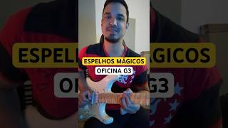 ESPELHOS MÁGICOS  OFICINA G3 guitar guitarrista gospel guitarra tagima [upl. by Vokay737]