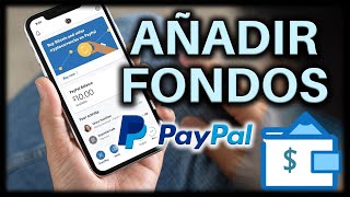 💲 Cómo DEPOSITAR FONDOS a CUENTA de PAYPAL  Transferir Dinero de Banco o Tarjeta a PayPal  2024 [upl. by Alvy]