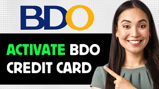 How To Activate Bdo Credit Card 2024 Step By Step Guide [upl. by Cassy591]