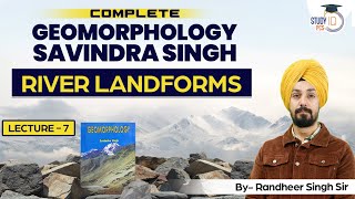 Erosional and Depositional Landforms  Complete Geomorphology Savindra Singh By Randheer Sir [upl. by Noma]