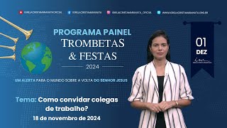 18112024  ICM  Programa Painel  Trombetas amp Festas  quotComo convidar colegas de trabalhoquot [upl. by Elyrrad243]