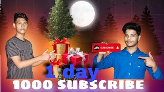 1 day 1000 subscribe my gift 🎁 you [upl. by Cirenoj]