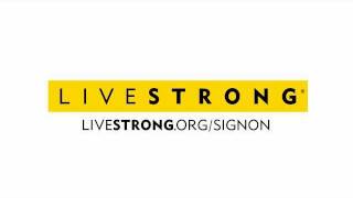 LIVESTRONG Sign On [upl. by Darach99]