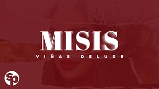 Viñas Deluxe  Misis Lyrics [upl. by Ybsorc]