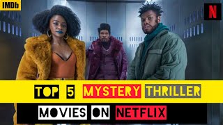 Top 5 best Mystery thriller movies Netflix [upl. by Annej]