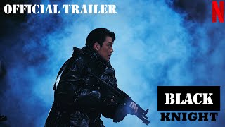 Black Knight  Official Trailer  Netflix  Kim Woo Bin [upl. by Irual]