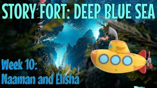 11 10 2024 Story Fort Deep Blue Sea on Naaman and Elisha [upl. by Llenyt]