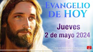 Evangelio de HOY Jueves 2 de mayo 2024 Jn 15911 Permaneced en mi amor [upl. by Aicileb382]