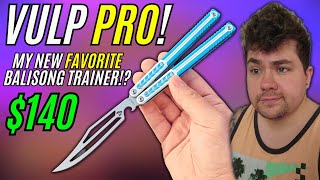 Is The Brand New VULP PRO The Greatest Aluminum Balisong Trainer Ever [upl. by Nealson]