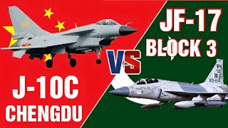 Jf 17 Block 3 vs J10C  Jf 17 Block 3 vs J10 C Comparison  Defense Forum [upl. by Marshall]