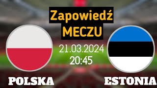 Zapowiedź meczu  Polska  Estonia [upl. by Ardni]