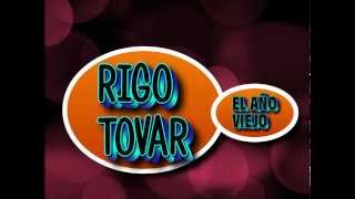 RIGO TOVAR EL AÑO VIEJO [upl. by Dickinson]