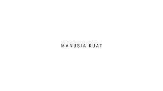 TULUS  Manusia Kuat Official Lyric Video [upl. by Columbine760]