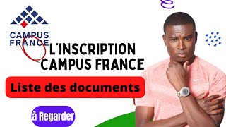 Inscription campus France et liste des documents requis [upl. by Iseabal]