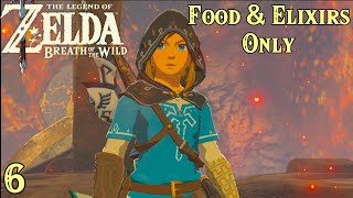 Zelda Breath of the Wild  Food amp Elixirs Only 6  Rudania Speedrun [upl. by Moscow622]