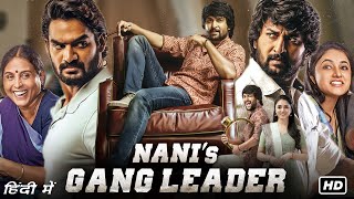 Nani Gang Leader Full Movie In Hindi Dubbed  Nani Kartikeya Gummakonda Priyanka  Facts amp Review [upl. by Ecart]