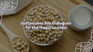 Sustainable Soy Dialogues for the Itaqui Corridor [upl. by Acirt]