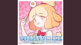 Bubblegum KK Japanese Version [upl. by Toland]