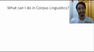 8 Now what What can I do in Corpus Linguistics [upl. by Norel263]