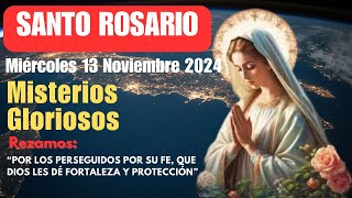 🌟 Santo Rosario del Miércoles  Misterios Gloriosos  Oración por los Perseguidos por su Fe 🙏✝️ [upl. by Irb]