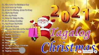 Paskong Pinoy 2021  Best Tagalog Christmas Songs Medley  Pamaskong Awitin Tagalog Nonstop [upl. by Tanhya261]