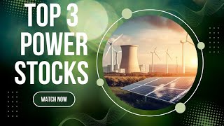 🔥🔥🔥Top 3 Power Sector Stocks To Invest In 2024🔥🔥🔥 [upl. by Nivonod448]