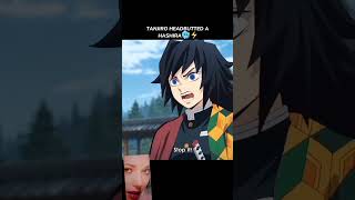 Tanjiro headbutts second strongest hashira💀☠️ Tanjiro attitude demonslayer tanjiro anime viral [upl. by Hazrit]