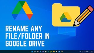 How to Rename Any File or Folder in Google Drive  Simple and Quick Tutorial [upl. by Fritz168]