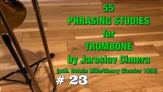 Study 23 from 55 PHRASING STUDIES FOR TROMBONE Cimera [upl. by Cooperstein]