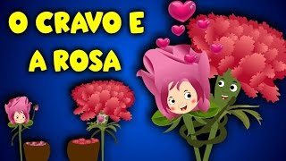 O Cravo e a Rosa  As melhores músicas infantis  22 minutos [upl. by Carlson899]