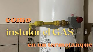 Como instalar el gas en termotanque [upl. by Adelaja]