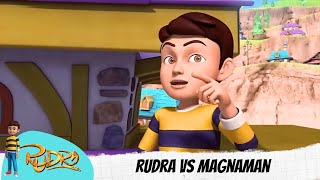 Rudra Vs Magnaman  Rudra  रुद्र [upl. by Kylila423]