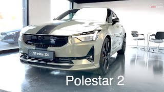 Polestar 2 BST Edition A Closer Look Inside and Out [upl. by Nnairahs]