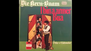 Tiroler Holzhacker Buam Die Kern Buam I bin a armer Bua LP 2440236 Bearb F Brauner [upl. by Nyrem]