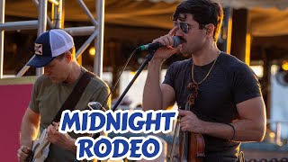 Midnight Rodeo Recent Live Performances [upl. by Pytlik]