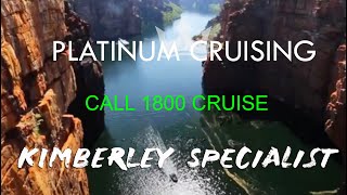 Luxury Kimberley Cruise Specialist  Platinum Cruising [upl. by Thury739]