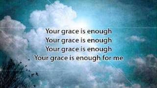 Your Grace is Enough  Matt Maher with lyrics [upl. by Tower]