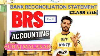 BRS  BANK RECONCILIATION STATEMENT  Most Important BRS Practical Questions Class 11  TS GREWALS [upl. by Soni]