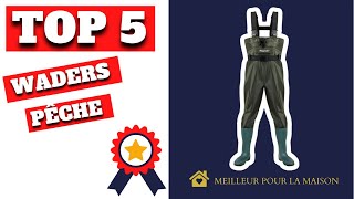 TOP 5  Meilleur Waders de Pêche 2024 [upl. by Allebara]