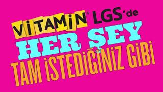 VİTAMİN LGS’DE HER ŞEY TAM İSTEDİĞİNİZ GİBİ [upl. by Revart]