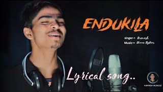 ENDUKILA  LYRICAL SONG  KURVESH LAKAVATH  O MY LOVE  CHARAN RYTHMS [upl. by Akinam]