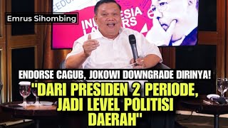 ENDORSE CAGUB JOKOWI DOWNGRADE DIRINYA  quotDARI PRESIDEN 2 PERIODE JADI LEVEL POLITISI DAERAHquot [upl. by Anan184]