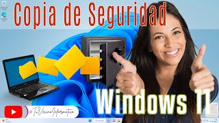 ➡️👍 Copia de Seguridad Backup Windows 11 [upl. by Eelsnia]