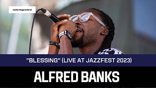 Alfred Banks  “Blessing” Jazzfest 2023 [upl. by Filiano]