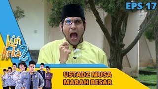 WAWAN HANAFI Ustadz Musa Marah Besar Nih  Kun Anta 2 Eps 17 [upl. by Yona]