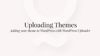 Uploading Themes to WordPress with WordPress Uploader [upl. by Warga]