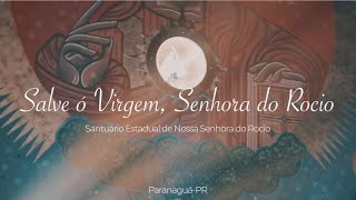 Salve o Virgem Senhora do Rocio [upl. by Brian]