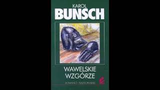 Karol Bunsch  XIII  Wawelskie Wzgórze 12 [upl. by Care]