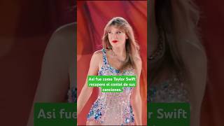 Como Taylor Swift tomo el control de su propia música taylorswift taylorsversion shorts [upl. by Jonis]